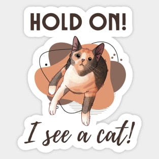 Hold on! I see a Cat! - Calico Cat Sticker